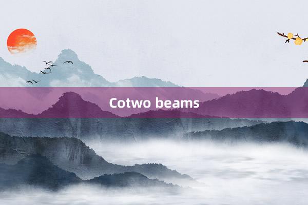 Cotwo beams