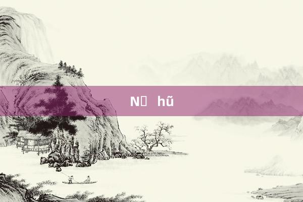 Nổ hũ