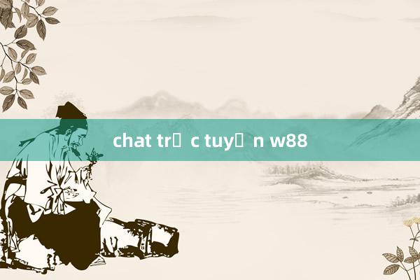 chat trực tuyến w88