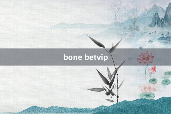 bone betvip