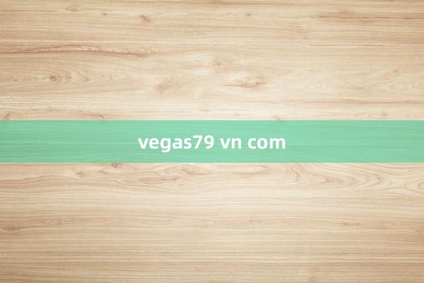 vegas79 vn com