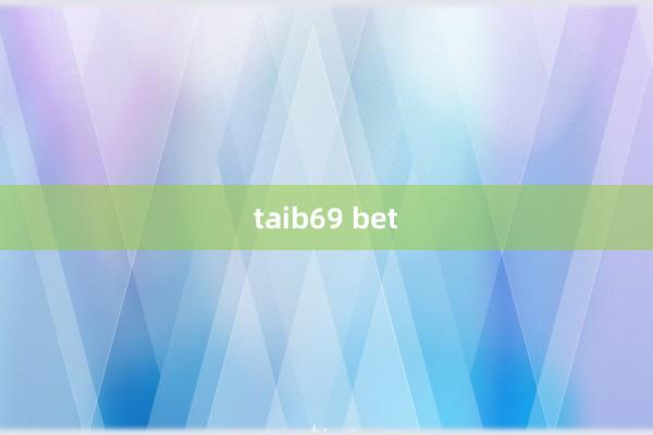 taib69 bet