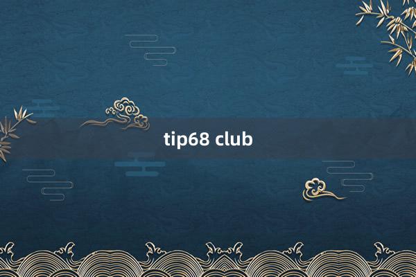 tip68 club