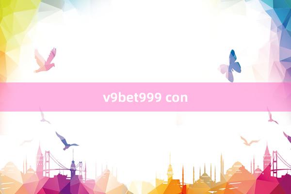 v9bet999 con