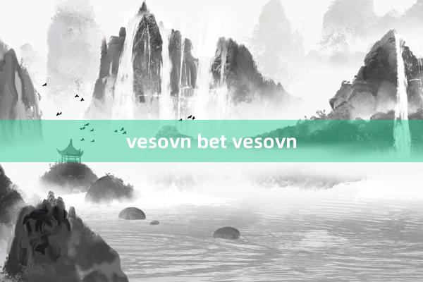 vesovn bet vesovn