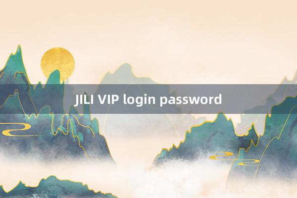 JILI VIP login password