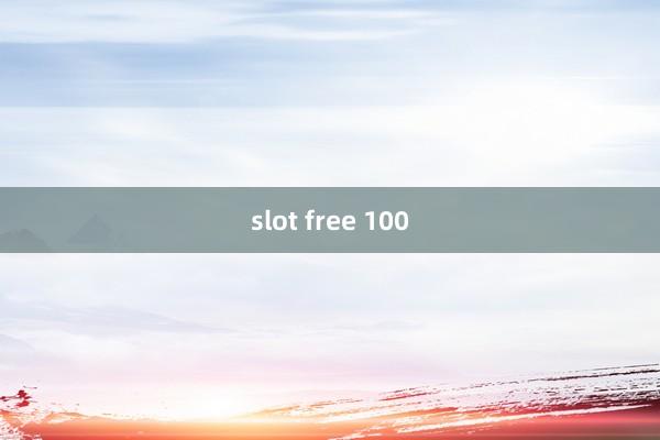 slot free 100