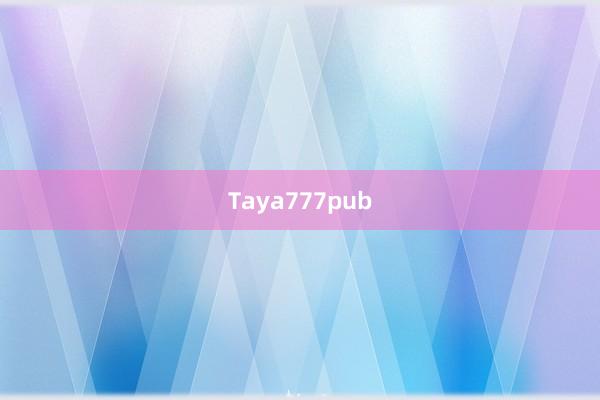 Taya777pub